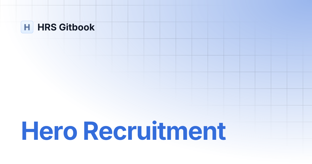 Hero Recruitment HRS Gitbook